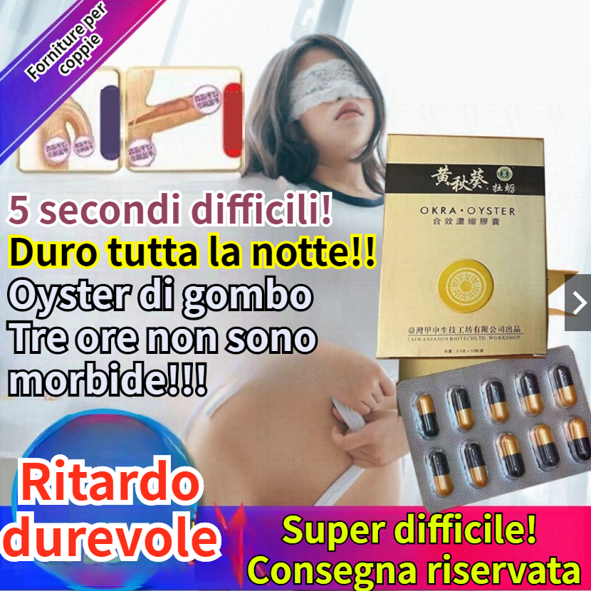 Originale vecchia capsula di ostriche di autunno giallo, autentico Taiwan guaxin, magre magre, supplementi per gli uomini, adatto per l'impotenza, l'eiaculazione precoce, la tossicia vagina, la vagina del fegato e dei reni, la mancanza di durezza erettile.